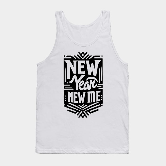 New Year New Me Tank Top by Praiseworthy Essentials